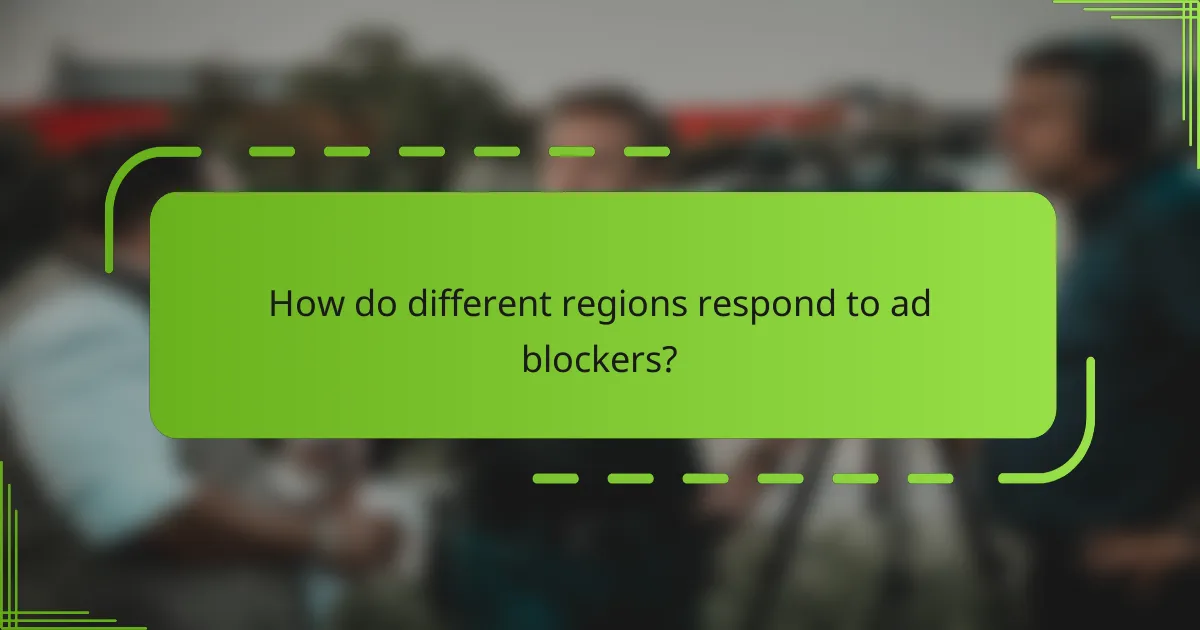 How do different regions respond to ad blockers?