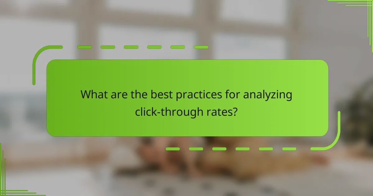 What are the best practices for analyzing click-through rates?